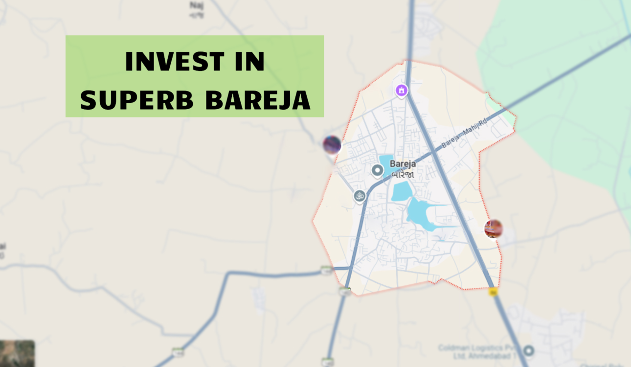 Why Invest in Bareja, Ahmedabad?